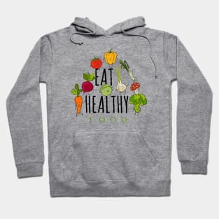 Eat Healthy Hoodie